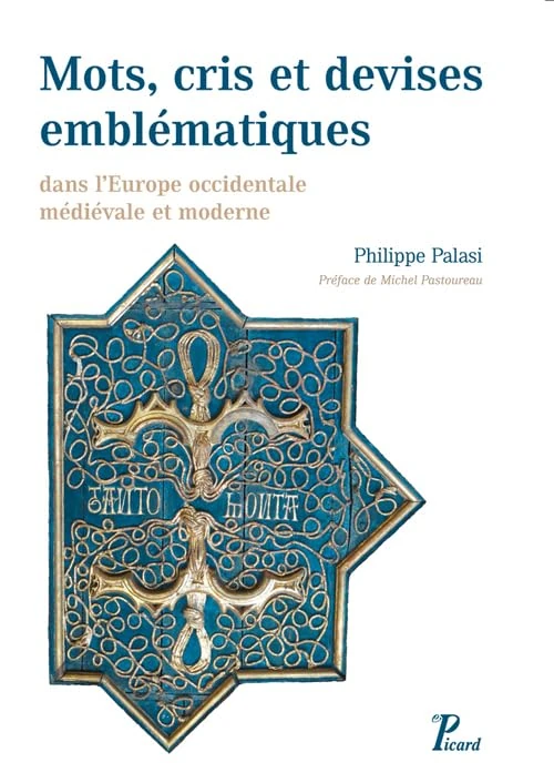 Mots, cris et devises emblématiques dans l'Europe occidentale médiévale et moderne: DANS L EUROPE OCCIDENTALE MEDIEVALE ET MODERNE - Image 1