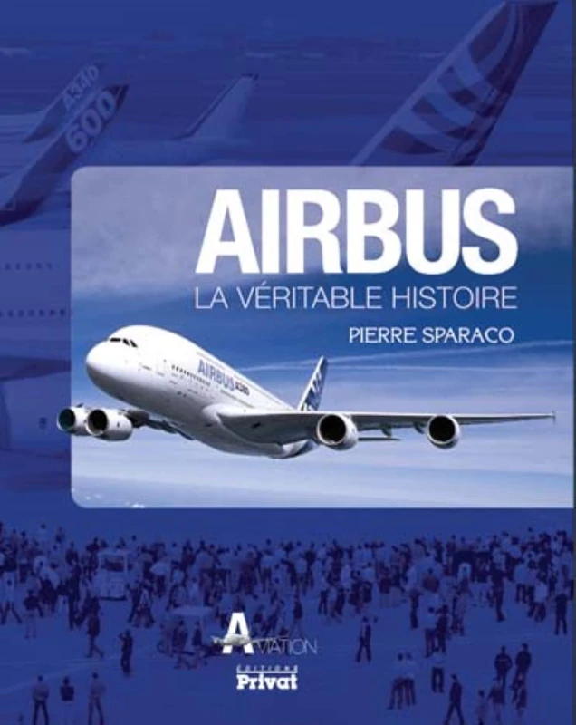 AIRBUS LA VERITABLE HISTOIRE: La véritable histoire - Image 1