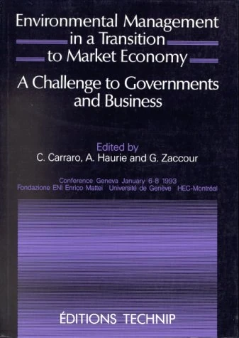 Environmental Management in a Transition to Market Economy: A Challenge to Governments and Business