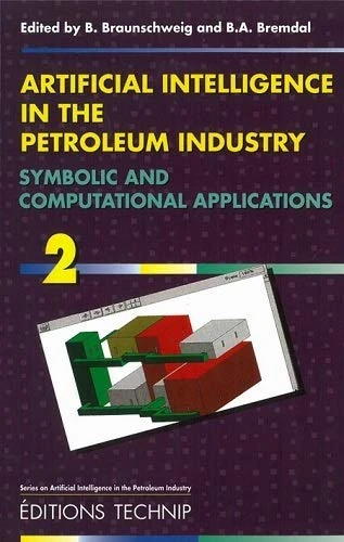 Artificial Intelligence in the Petroleum Industry: Symbolic and Computational Applications