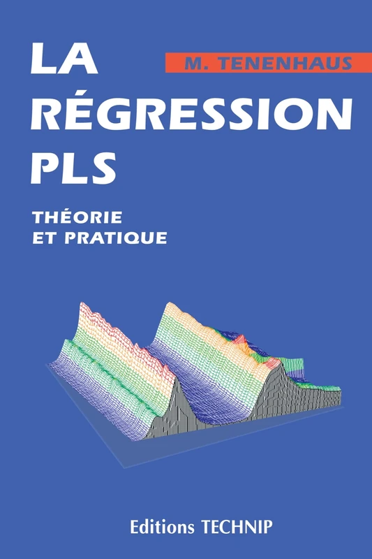 La régression PLS: Théorie et pratique