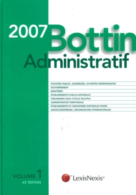 BOTTIN ADMINISTRATIF 2007. 63E EDITION VOLUME 1 AVEC CD-ROM: Volume 1, édition 2007
