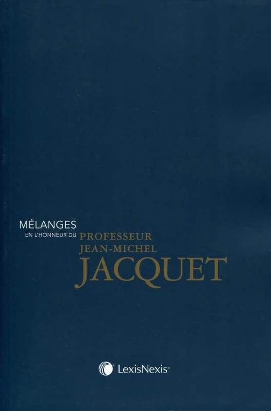 melanges en l honneur de jean-michel jacquet: Le droit des rapports internationaux économiques et privés - Image 1