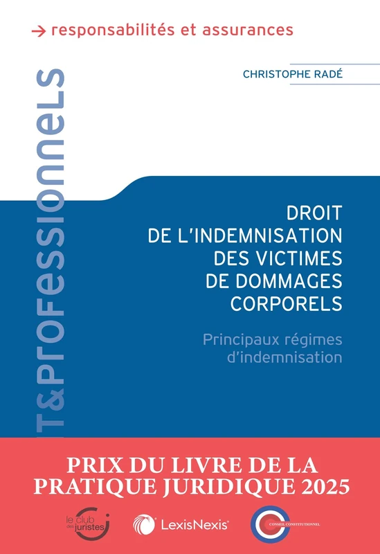 Droit de l'indemnisation des victimes de dommages corporels: Principaux régimes d'indemnisation