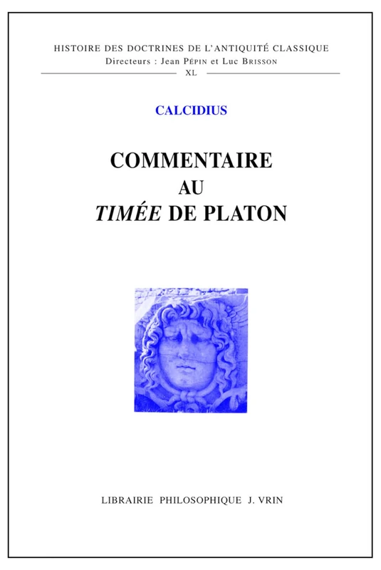 Commentaire Au Timee de Platon (Histoire Des Doctrines de L'Antiquite Classique) - Image 1