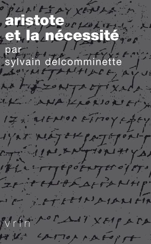 Aristote Et La Necessite (Tradition de La Pensee Classique)