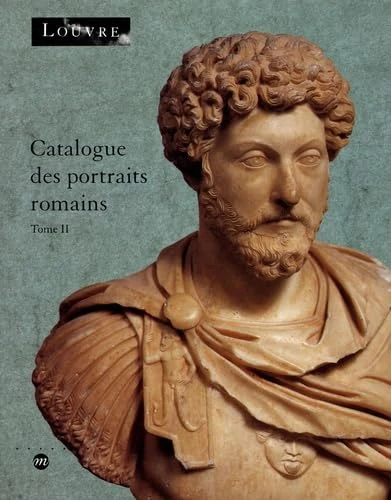 CATALOGUE DES PORTRAITS ROMAINS T2: Tome 2, De l'année de la guerre civile (68-69 après J-C) à la fin de l'Empire