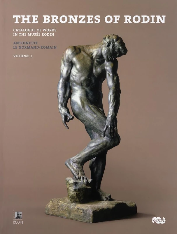 The Bronzes of Rodin: Catalogue of Works in the Musee Rodin [2 Vol set]