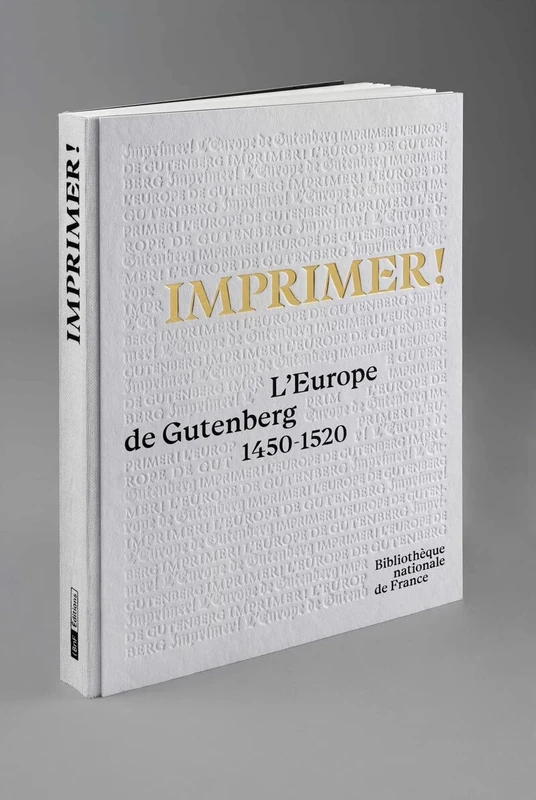 Imprimer ! - L'Europe de Gutenberg: L'Europe de Gutenberg 1450-1520
