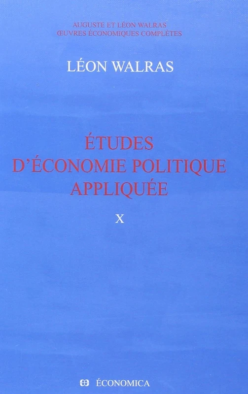 OEuvres Economiques Completes D'auguste Et De Leon Walras: The Complete Economic Works of Auguste and Leon Walras: 14 Volumes in French - Image 1