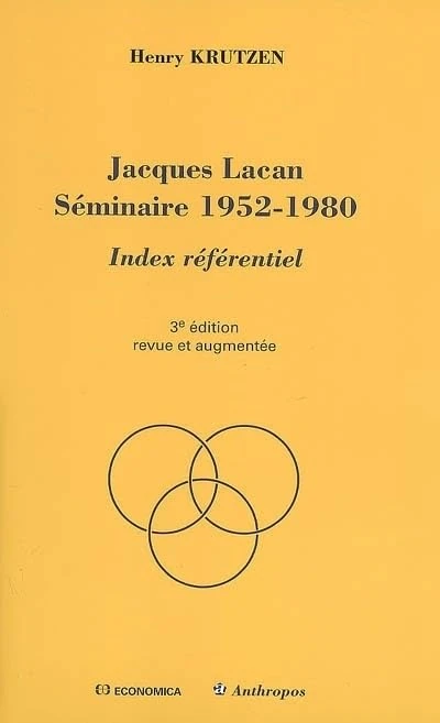 JACQUES LACAN SEMINAIRE 1952-1980 - INDEX REFERENTIEL, 3E ED.: Index référentiel - Image 1