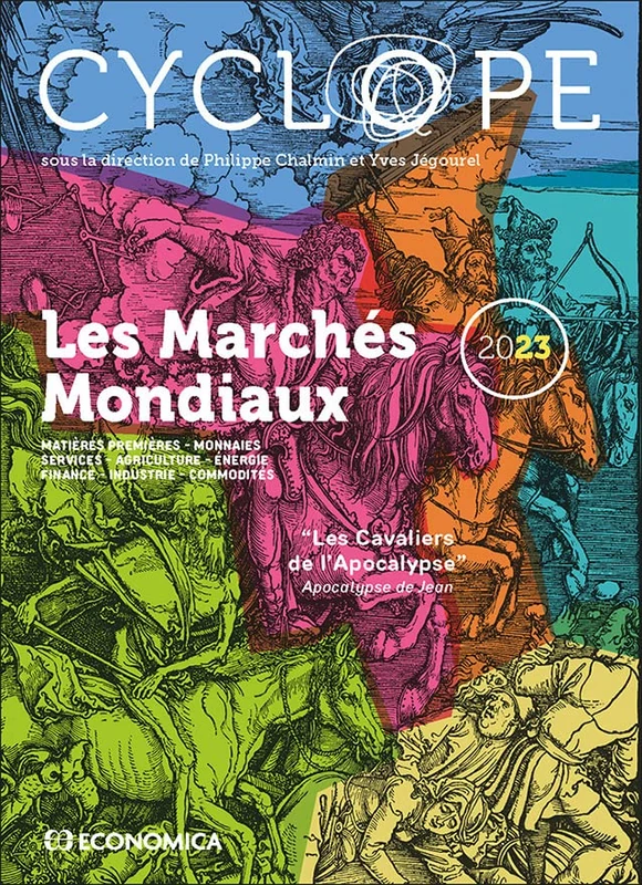 Cyclope - Les marchés mondiaux 2023: Matières premières - Monnaies - Services - Agriculture - Énergie - Finance - Industrie - Commodités
