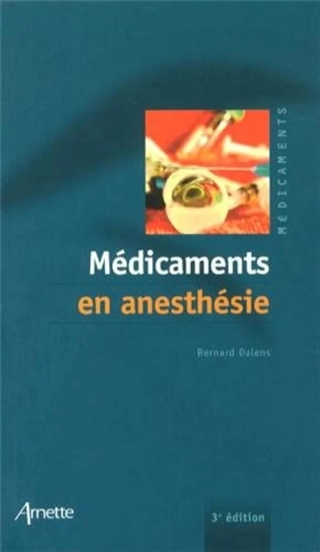 Médicaments en anesthésie 3e édition