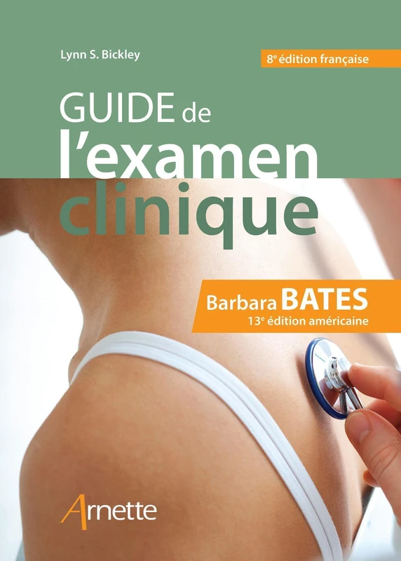 Guide de l'examen clinique: (8e édition française - 13e édition américaine)
