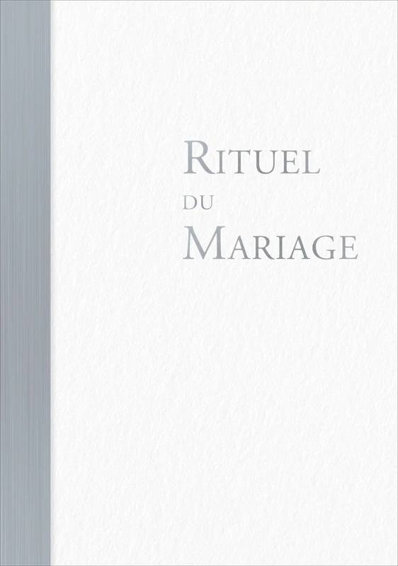 Rituel du mariage - Ouvrage de célébration relié