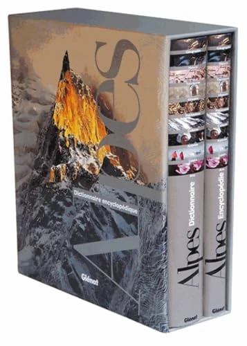 Dictionnaire encyclopédique des Alpes