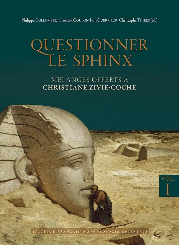 Questionner Le Sphinx: Melanges Offerts a Christiane Zivie-Coche (Bibliotheque D'etude, 178) - Image 1