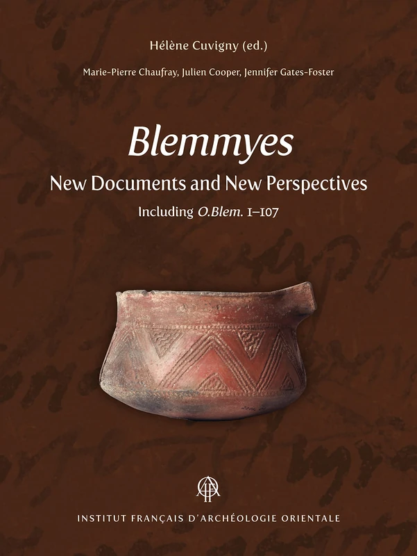 Blemmyes: New Documents and New Perspectives (Documents De Fouilles De L'institut Francais D'archeologie Orientale)
