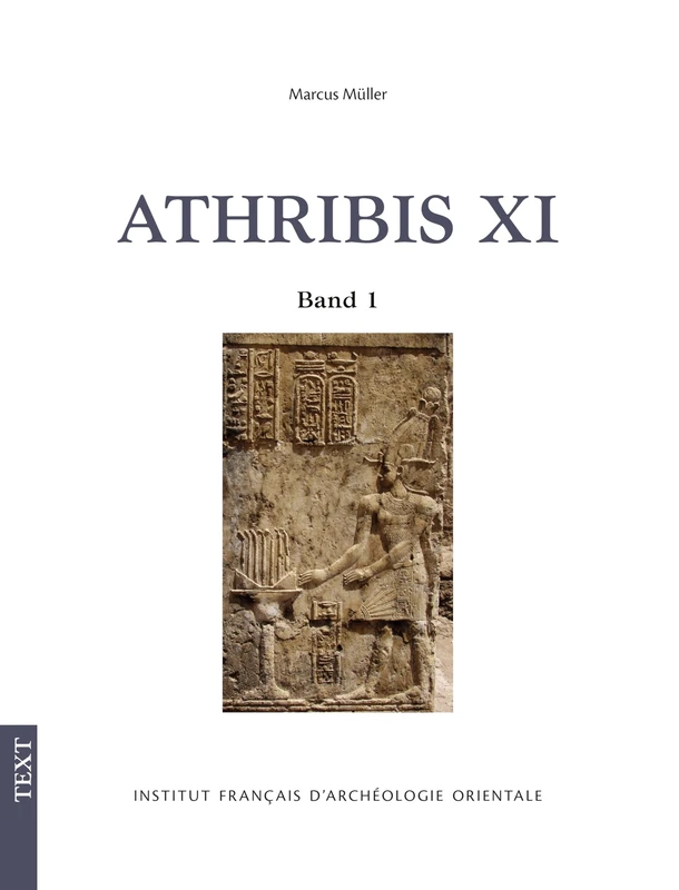 Athribis XI: Archäologie im Repit-Tempel zu Athribis 2016-2019