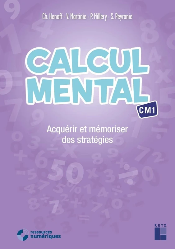 Calcul mental CM1 + CD-Rom + Téléchargement: Acquérir et mémoriser des stratégies
