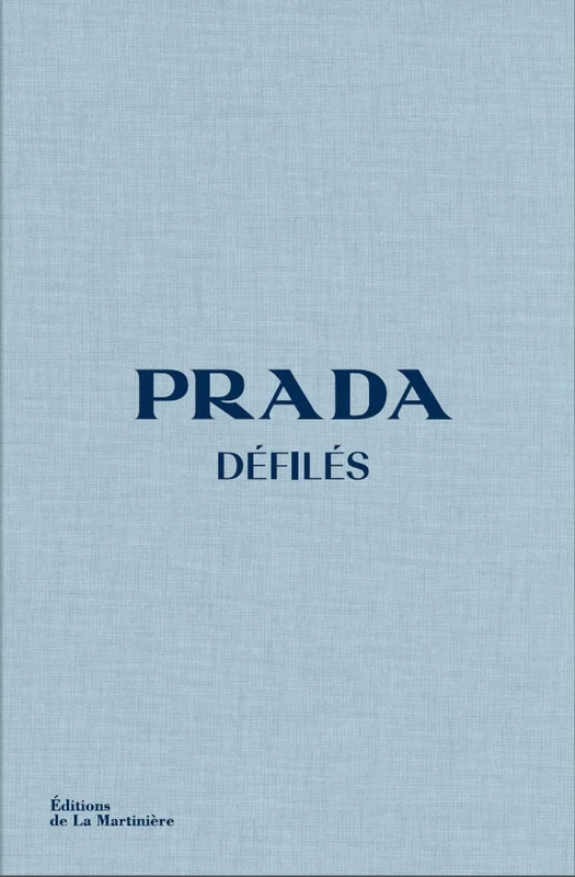 Prada défilés: L'intégrale des collections