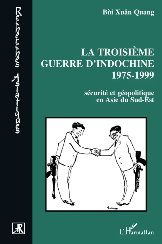 Troisième guerre d'Indochine 1975-1999: Sécurité et géopolitique en Asie du Sud-Est - Image 1