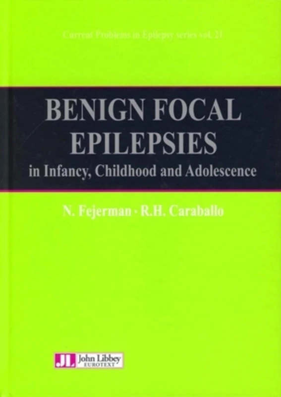 Benign Focal Epilepsies: In Infancy, Childhood and Adolescence