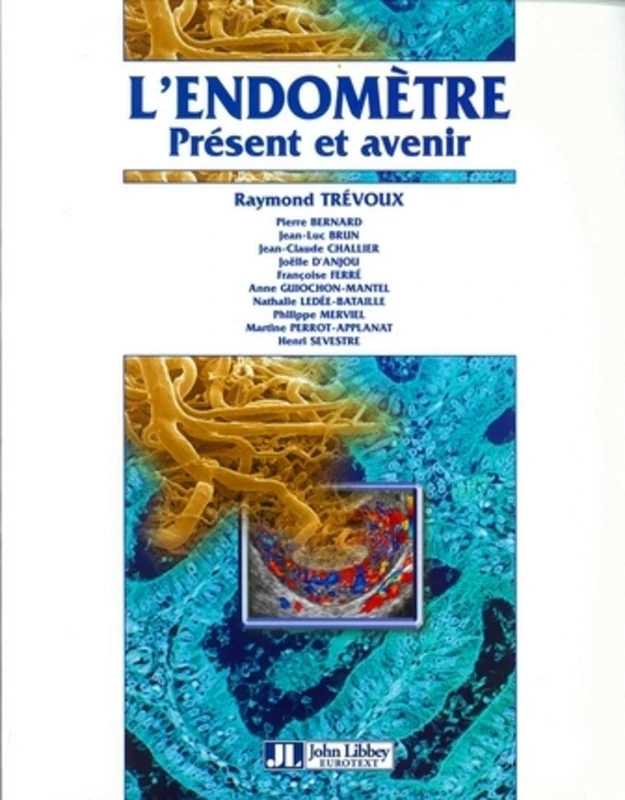 L'endomètre: Présent et avenir