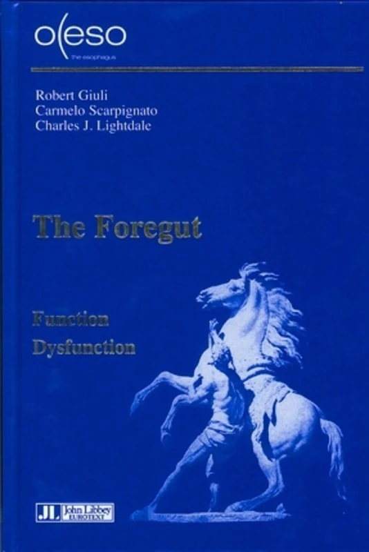 Foregut: Function - Dysfunction