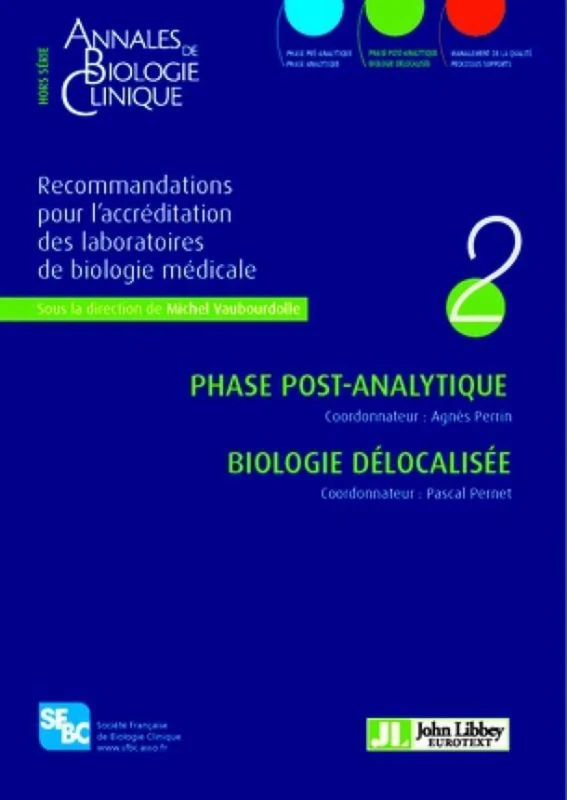 Recommandations pour l'accréditation des laboratoires de biologie médicale - Volume 2: Phase post-analytique et biologie délocalisée. - Image 1