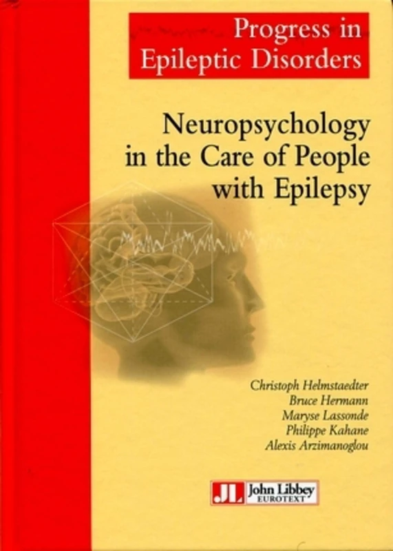 Neuropsychology in the Care of People with Epilepsy: Volume 11.