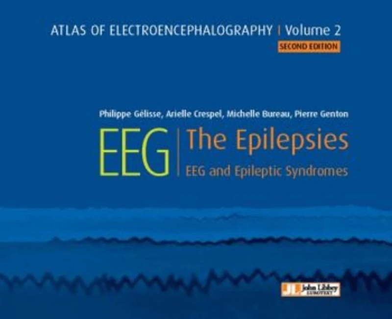 Atlas of Electroencephalography -- Volume 2: The Epilepsies, EEG and Epileptic Syndromes