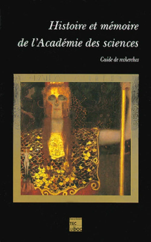 Histoire et mémoire de l'Académie des sciences : guide de recherches - Image 1