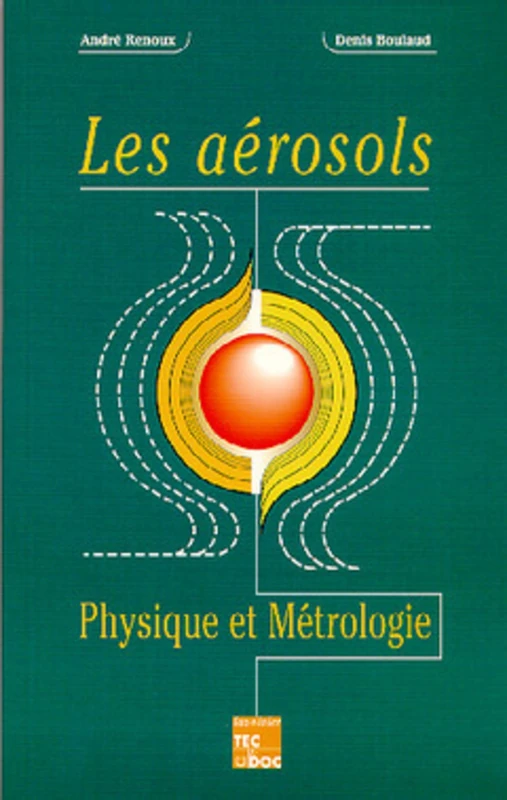 Les aérosols: Physique et métrologie