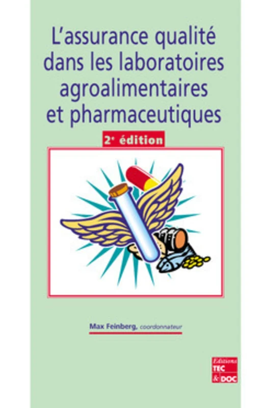 L'assurance qualité dans les laboratoires agroalimentaires et pharmaceutiques (2° Éd.)
