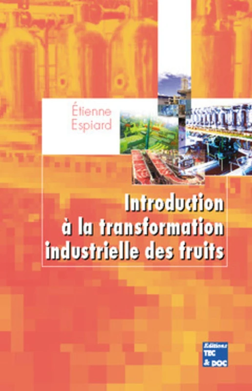 Introduction à la transformation industrielle des fruits