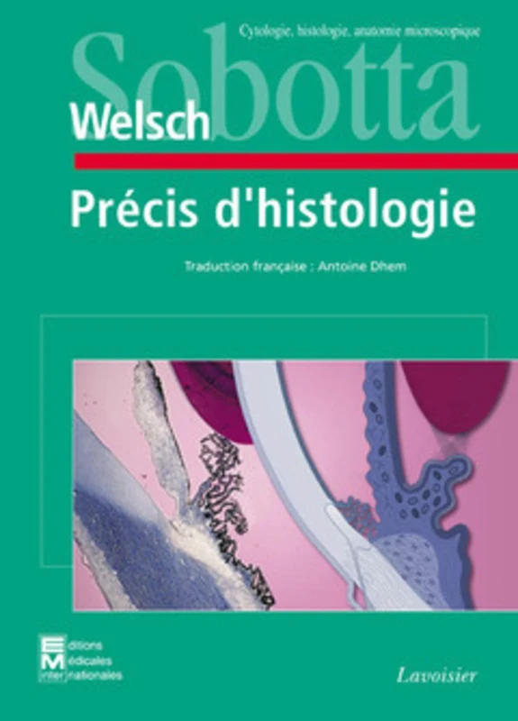 Précis d'histologie : cytologie, histologie, anatomie macroscopique: Cytologie, histologie, anatomie macroscopique