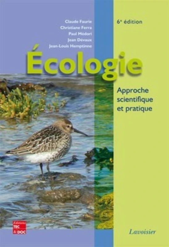 Écologie : approche scientifique et pratique (6° Éd.): Approche scientifique et pratique