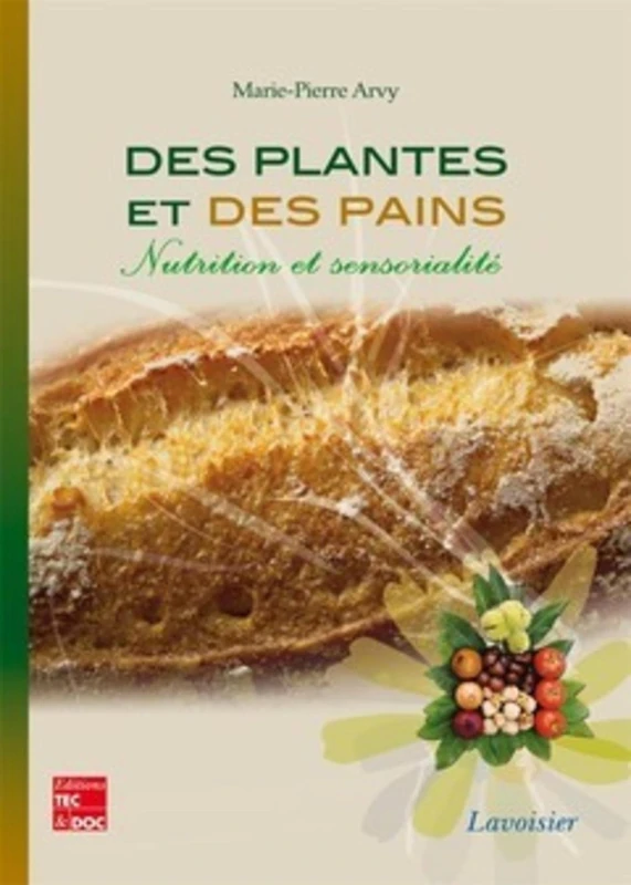 Des plantes et des pains - Nutrition et sensorialité: Nutrition et sensorialité