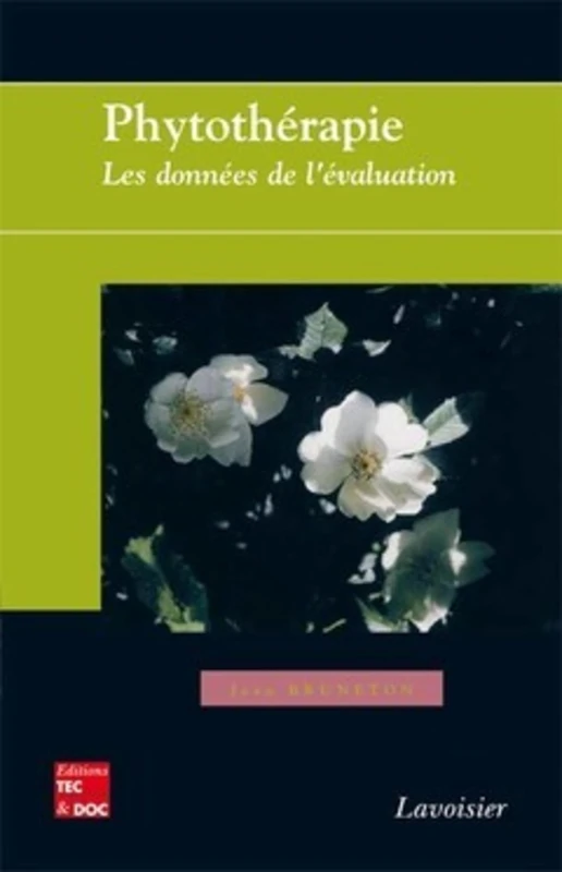 Phytothérapie : les données de l'évaluation: Les données de l'évaluation (Retirage 2012)