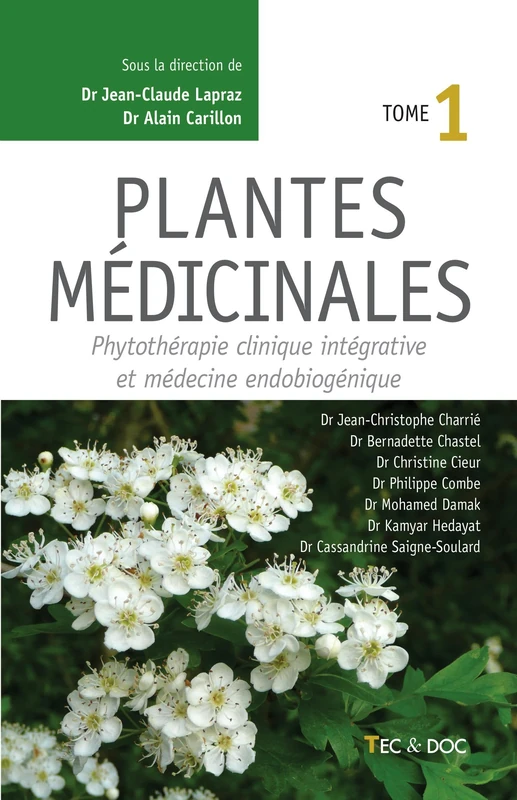 Plantes Medicinales (Tome 1) - Phytotherapie Clinique
