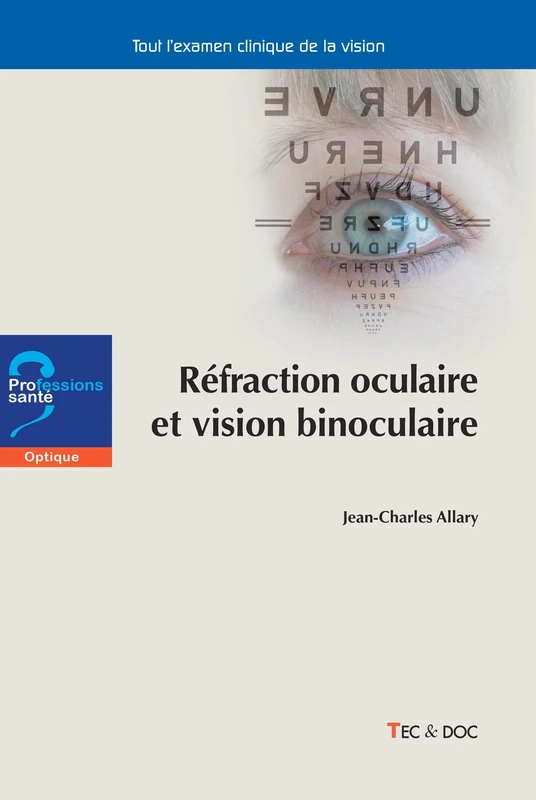 Réfraction oculaire et vision binoculaire