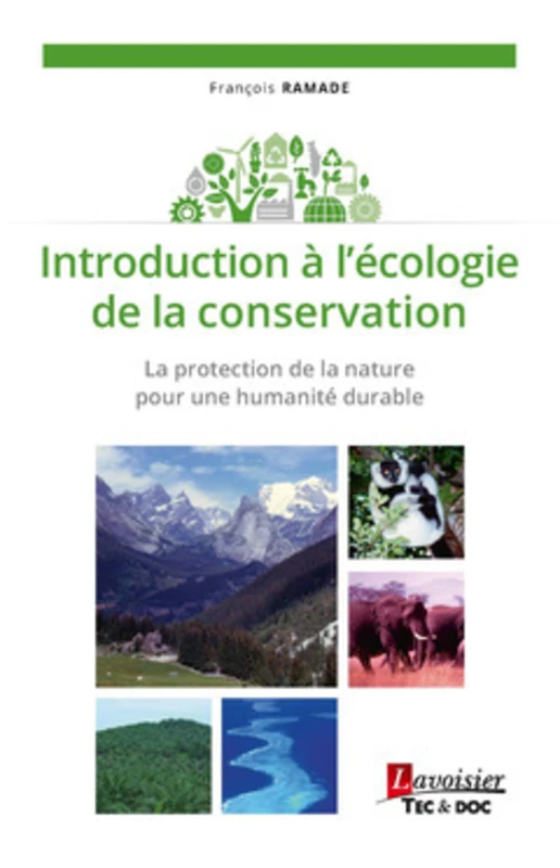 Introduction à l'écologie de la conservation: La protection de la nature pour une humanité durable