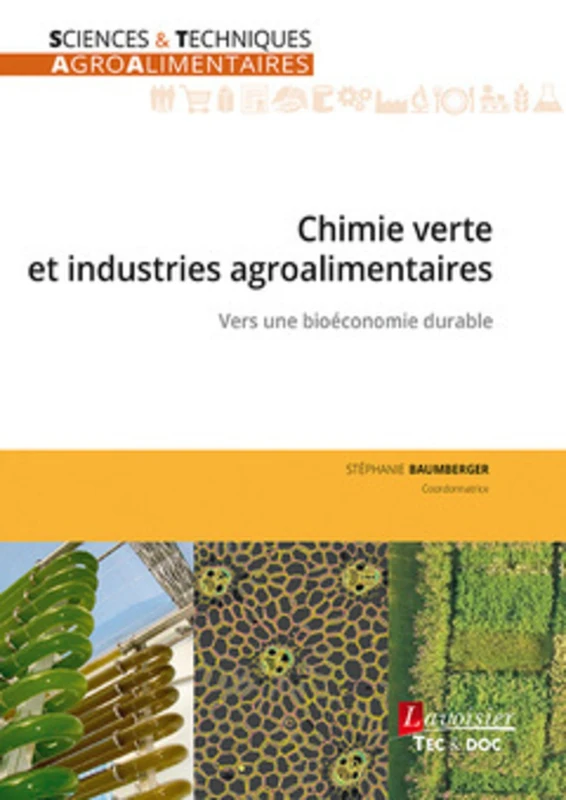 Chimie verte et industries agroalimentaires: Vers une bioéconomie durable