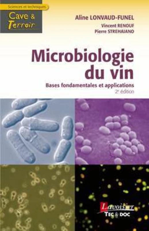 Microbiologie du vin (2° Éd.): Bases fondamentales et applications