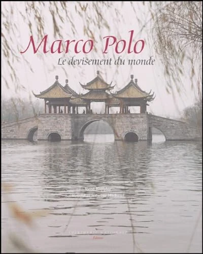 Marco Polo: Le Devisement du monde