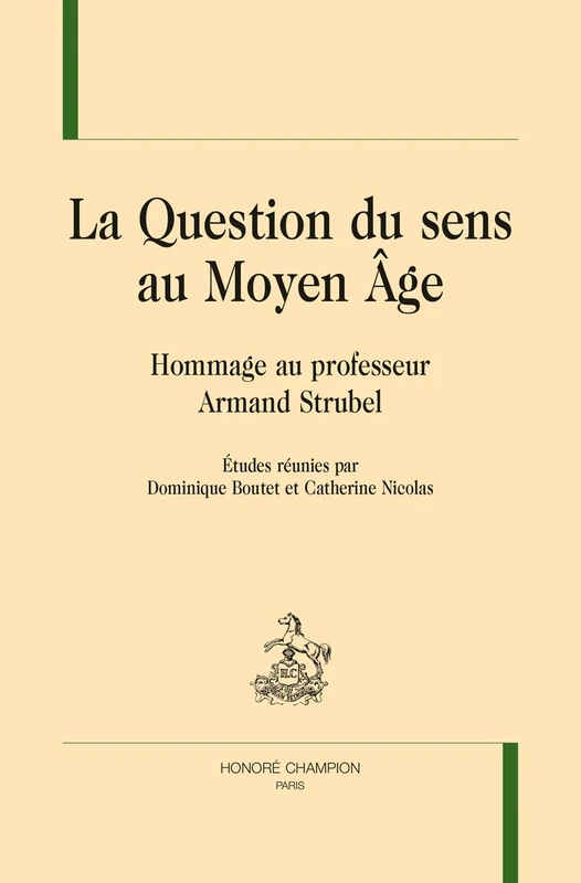 La question du sens au Moyen âge: Hommage au professeur Armand Strubel - Image 1