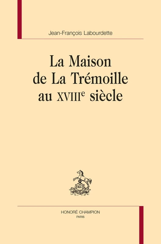 La Maison de La Trémoille au XVIIIe siècle - Image 1