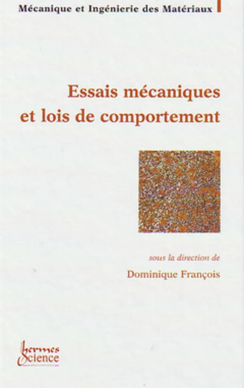 Essais mécaniques et lois de comportement