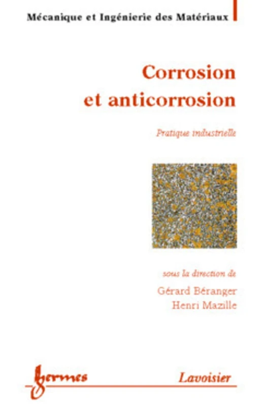 Corrosion et anticorrosion : pratique industrielle